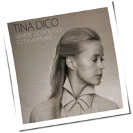Tina Dico - Where Do You Go To Disappear?