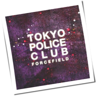 Tokyo Police Club - Forcefield