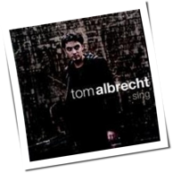 Tom Albrecht - Sing