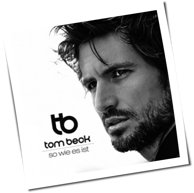 Tom Beck - So Wie Es Ist