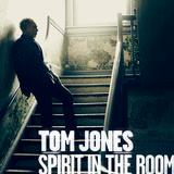 Tom Jones - Spirit In The Room Artwork