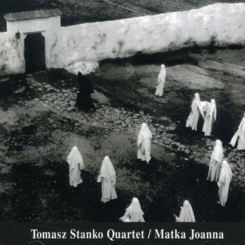 Tomasz Stanko - Matka Joanna