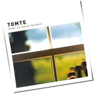 Tomte - Hinter All Diesen Fenstern