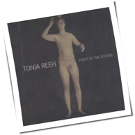 Tonia Reeh - Fight Of The Stupid