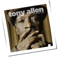 Tony Allen - Film Of Life
