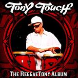 Tony Touch - The Reggaetony Album Artwork