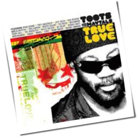 Toots And The Maytals - True Love