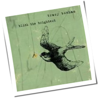 Tracy Bonham - Blink The Brightest