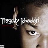 Tragedy Khadafi - Against All Odds