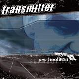 Transmitter - Pop Hooligan Artwork