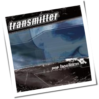 Transmitter - Pop Hooligan