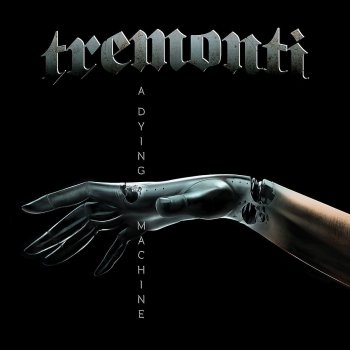 Tremonti - A Dying Machine Artwork