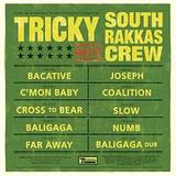 Tricky Meets South Rakkas Crew - Tricky Meets South Rakkas Crew Artwork