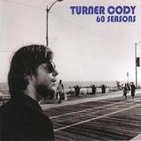 Turner Cody - 60 Seasons Artwork
