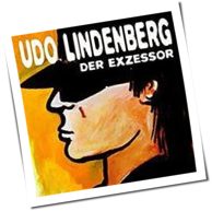 Udo Lindenberg - Der Exzessor