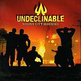 Undeclinable - Sound City Burning