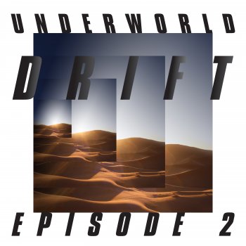 Underworld - Drift Episode 2