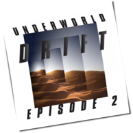 Underworld - Drift Episode 2
