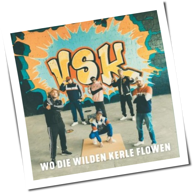 VSK - Wo Die Wilden Kerle Flowen