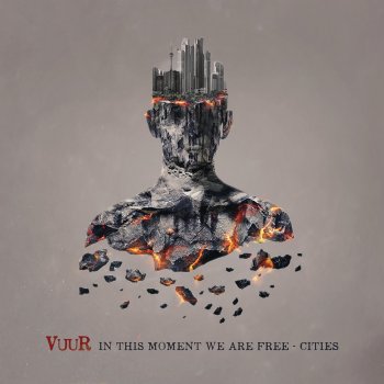 VUUR - In This Moment We Are Free – Cities