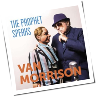Van Morrison - The Prophet Speaks