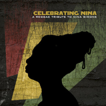 Various Artists - Celebrating Nina: A Reggae Tribute To Nina Simone Artwork