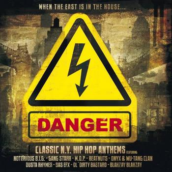 Various Artists - Danger - Classic N.Y. Hip Hop Anthems Artwork