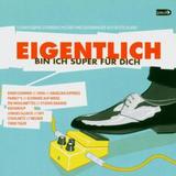 Various Artists - Eigentlich Bin Ich Super Für Dich Artwork
