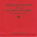 Various Artists - Hippies, Hasch Und Flower Power - 68er Pop Aus Deutschland Artwork