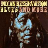Various Artists - Indian Rezervation - Blues And More Artwork