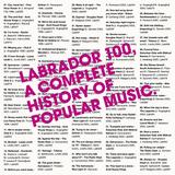 Various Artists - Labrador 100, A Complete History Of Popular Music Artwork