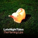Various Artists - Late Night Tales - compiled by The Flaming Lips Artwork