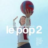 Various Artists - Le Pop 2 Artwork