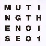 Various Artists - Muting The Noise Artwork