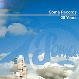 Various Artists - Soma Records 20 Years Artwork