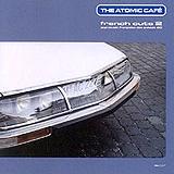 Various Artists - The Atomic Café - French Cuts 2 Artwork