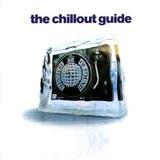 Various Artists - The Chillout Guide Artwork