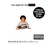 Various Artists - Too Legit For The Pit Artwork