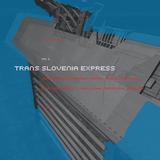 Various Artists - Trans Slovenia Express Vol. 2 Artwork