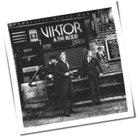 Viktor & The Blood - Apocalypse Right Now