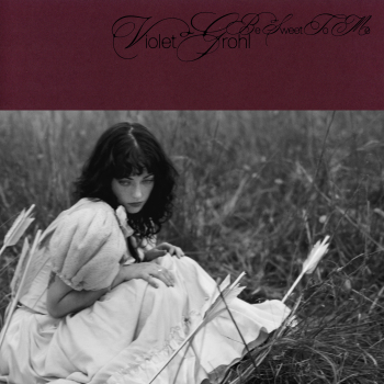 Violet Grohl - Be Sweet To Me Artwork