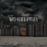 Vogelfrei - Der Dämmerung Entgegen