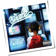 Wale - Attention Deficit