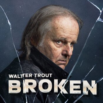 Walter Trout - Broken Artwork