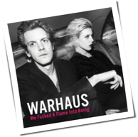 Warhaus - We Fucked A Flame Into Being