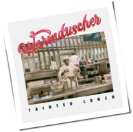 Warmduscher - Tainted Lunch