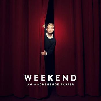 Weekend - Am Wochenende Rapper Artwork