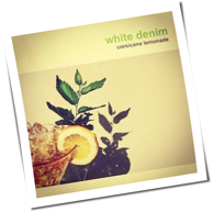 White Denim - Corsicana Lemonade