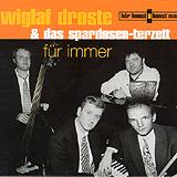 Wiglaf Droste & das Spardosen-Terzett - Für Immer Artwork