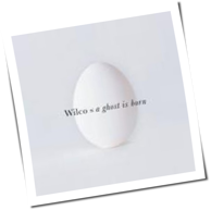 Wilco - A Ghost Is Born